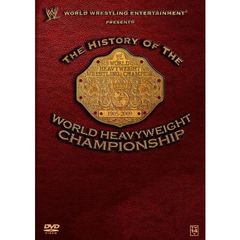 WWE ヒストリー・オブ・ワールド・ヘビーウェイト・チャンピオンシップ（ＤＶＤ）
