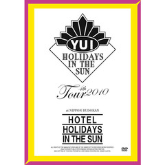 YUI　4th　Tour　2010　～HOTEL　HOLIDAYS　IN　THE　SUN～（ＤＶＤ）