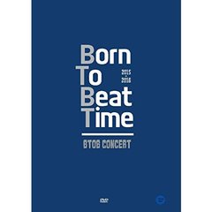 BTOB／2015-2016 BTOB CONCERT: BORN TO BEAT TIME（輸入盤）（ＤＶＤ）