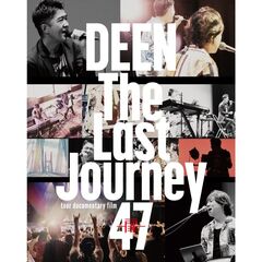 DEEN／The Last Journey 47 ～扉～ －tour documentary film－（特典なし）（Ｂｌｕ－ｒａｙ）