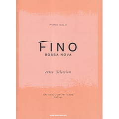 楽譜　フィーノ・ボサ・ノヴァ～エストラセ