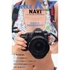 ＰＥＮＴＡＸ　Ｋ?７　ＮＡＶＩ　ｅｘｔｒａ　ｎｕｍｂｅｒ　ペンタックスＫ７の使い方　そのカメラ、作品を撮れますか？