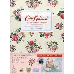 Ｃａｔｈ　Ｋｉｄｓｔｏｎ“ＨＥＬＬＯ！”ＦＲＯＭ　ＬＯＮＤＯＮ　キャスが生まれる場所　『キャス・キッドソンへようこそ』２０１０ｓｐｒｉｎｇ＆ｓｕｍｍｅｒ