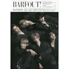 BARFOUT! バァフアウト!  2023年7月号 JULY 2023 Volume 334 SixTONES (Brown's books)　ＳｉｘＴＯＮＥＳ　井桁弘恵　岩崎大昇＆那須雄登＆藤井直樹＆金指一世〈美少年／ジャニーズＪｒ．〉　岡田将生　鈴鹿央士　西畑大吾〈なにわ男子〉　堀田茜　森七奈　山田杏奈