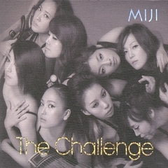 Miji （ミジ）／Miji - The Challenge　（輸入盤）