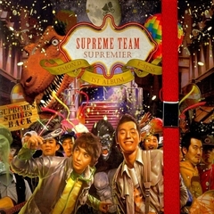 Supreme Team （シュープリーム・チーム）／Supreme Team Vol. 1 - Supermier （輸入盤）