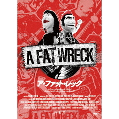 A　FAT　WRECK：ア・ファット・レック（ＤＶＤ）