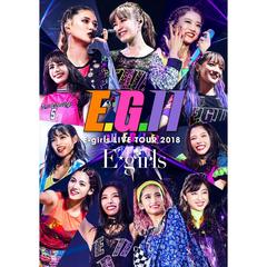 E-girls／E-girls LIVE TOUR 2018 ～E.G. 11～ 初回生産限定盤（Ｂｌｕ－ｒａｙ Ｄｉｓｃ）（Ｂｌｕ－ｒａｙ）