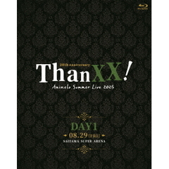 Animelo　Summer　Live　2025　－ThanXX！－　DAY1（Ｂｌｕ－ｒａｙ　Ｄｉｓｃ）