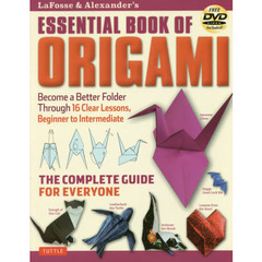 ＬａＦｏｓｓｅ　＆　Ａｌｅｘａｎｄｅｒ’ｓ　ＥＳＳＥＮＴＩＡＬ　ＢＯＯＫ　ＯＦ　ＯＲＩＧＡＭＩ