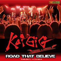 ROAD　THAT　BELIEVE　KoiGIG～DEVIL×ANGEL　Original　Sound　Tracks