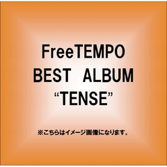 FreeTEMPO　BEST　ALBUM　“TENSE”