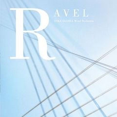 創価グロリア吹奏楽団／ＲＡＶＥＬ