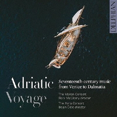 アドリア海の旅　～　ヴェネツィアからダルマチアへと至る17世紀の音楽