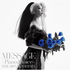 中島美嘉／MESSAGE　?Piano　＆　Voice?（初回生産限定盤）