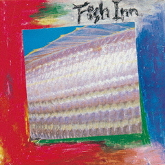 Fish　Inn　40th　Anniversary　Edition