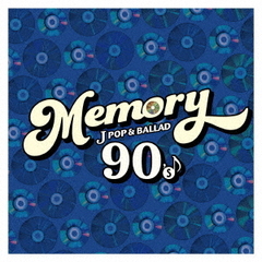 MEMORY ～90's JPOP & BALLAD～
