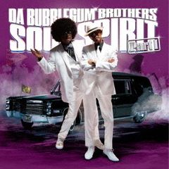 バブルガム・ブラザーズ／SOUL SPIRIT PartI～ジジイは恋の合言葉～ (Vinyl Selection)（アナログ盤）