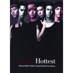 2PM／Hottest ～2PM 1st MUSIC VIDEO COLEECTION & The History～ ＜初回生産限定盤＞（ＤＶＤ）