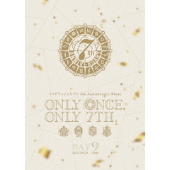 アイドリッシュセブン 7th Anniversary Event “ONLY ONCE, ONLY 7TH.” DAY 2（ＤＶＤ）