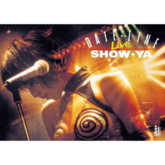 SHOW-YA／DATE LINE（ＤＶＤ）