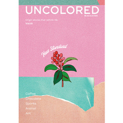 UNCOLORED MAGAZINE Vol.1