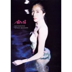 Ａｉｍｉ　中村愛美写真集