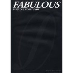 ＦＡＢＵＬＯＵＳ　Ｆａｂｕｌｏｕｓ　ｗｏｒｌｄ　２００４