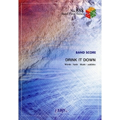 楽譜　ＤＲＩＮＫ　ＩＴ　ＤＯＷＮ