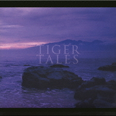 TIGER　TALES