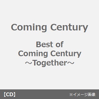 Best　of　Coming　Century～Together～