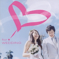 FOR■WEDDING
