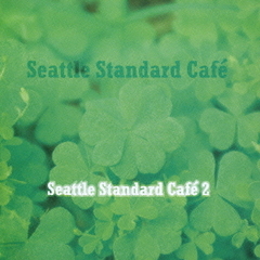 Seattle　Standard　Cafe’2