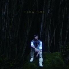 SLOW　TIME