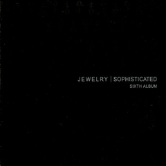 Jewelry （ジュエリー）／Jewelry 6集 - Sophisticated　（輸入盤）