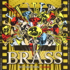 BRASS BEST SELECTION ～CINEMA～