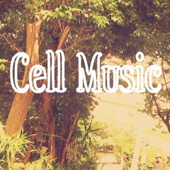 Cell　Music
