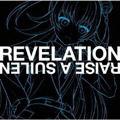 RAISE A SUILEN／REVELATION（CHU2 Ver.／CD）