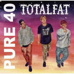 TOTALFAT／PURE 40（CD）（セブンネット限定特典：シリコンラバーバンド）
