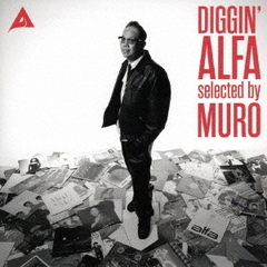 DIGGIN’ ALFA －selected by MURO－（通常盤／CD）