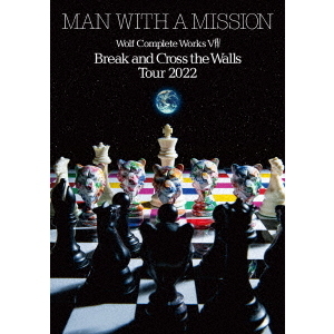 MAN WITH A MISSION／WOLF COMPLETE WORKS VIII Break and Cross the