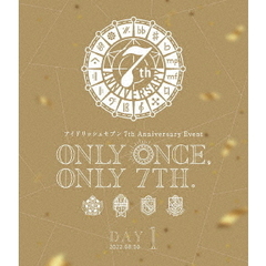 アイドリッシュセブン 7th Anniversary Event “ONLY ONCE, ONLY 7TH.” DAY 1（Ｂｌｕ?ｒａｙ）