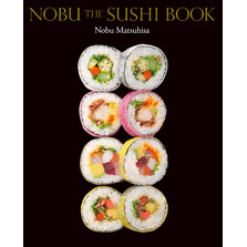 NOBU THE SUSHI BOOK