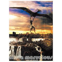 Ｍｉｓｉａ「Ｍａｒｖｅｌｏｕｓ」
