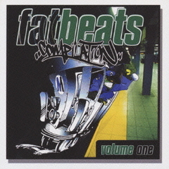 ファット・ビーツ・コンピレーション　Vol．1＋1