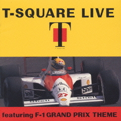 T-SQUARE LIVE featuring F-1 GRAND PRIX THEME