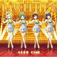 CASQUETTE’S／SHOW TIME【通常盤】