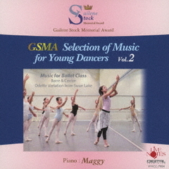 GSMA　Selection　of　Music　for　Young　Dancers　Vol．2