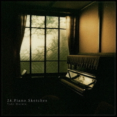 24　Piano　Sketches