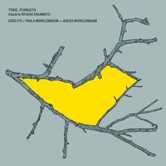 TREE，　FORESTS　tribute　to　RYUICHI　SAKAMOTO
